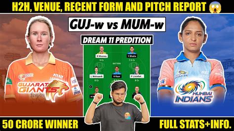 GUJ W Vs MUM W Dream11 Prediction GG Vs MI Dream11 Prediction