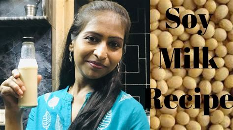 How To Make Soy Milk At Home Easy Soyabean Milk Recipe Anshu Todi Youtube