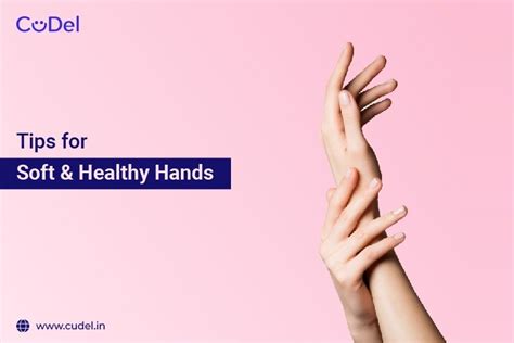 Tips for Soft & Healthy Hands – CuDel