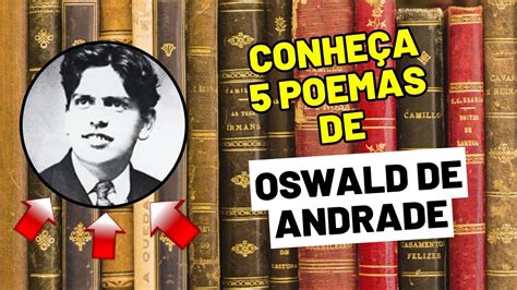 Poemas De Oswald De Andrade Que S O Imperd Veis Youtube