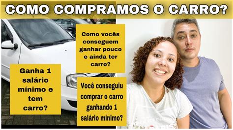 COMO CONSEGUIMOS COMPRAR NOSSO CARRO YouTube