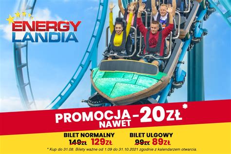 Promocje ENERGYLANDIA Rodzinny Park Rozrywki W Zatorze