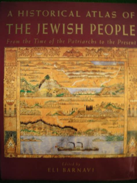 A Historical Atlas Of The Jewish People Barnavi Eli Miriam Eliav