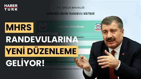 Bakan Koca açıkladı MHRS randevularına düzenleme geliyor YouTube