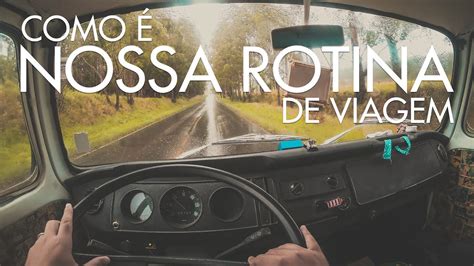 Rotina De Viagem Na Estrada L Banho Na Kombi L TAKE THE TRIP YouTube