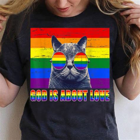 God Is About Love Lgbt Cat Purride Pride Lgbt Kittens Shirt Hoodie