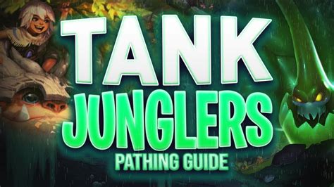 Tank Jungle Pathing How And Why Its Important Challenger Guide