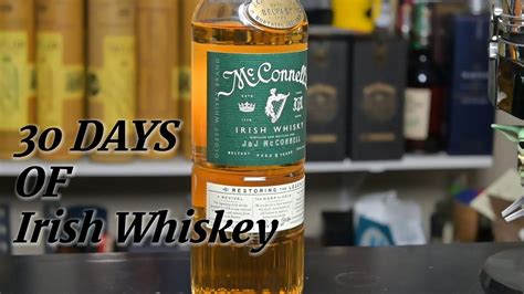 30 Days Of Irish Whiskey JJ McConnell S YouTube