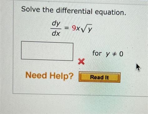 Solved Solve The Differential Equation Dxdy 9xy For Y 0