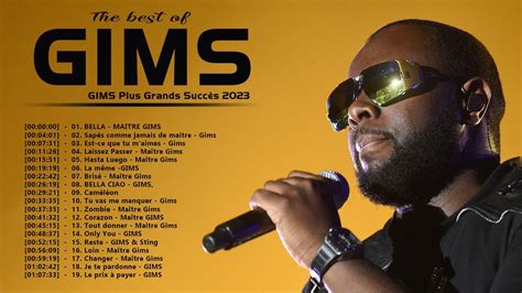 Gims Les Grandes Chansons Gims Album Complet Gims Grands Succ S