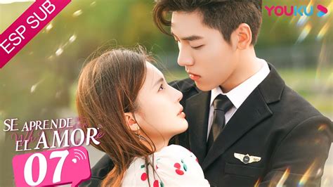 ESPSUB Se Aprende El Amor EP07 ROMANCE Jin Chen Wang Ziyi