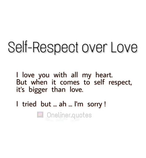 Yes Chose Self Respect Over Love Today And I Always Will Ps Self