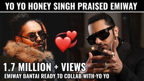 Yo Yo Honey Singh S Favorite Rapper Is Emiway Bantai Emiway Ready To