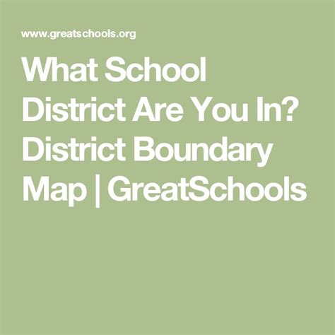 What School District Are You In? District Boundary Map | GreatSchools ...