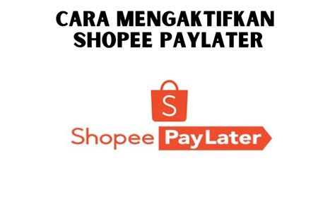 7 Langkah Cara Mengaktifkan Shopee PayLater Winning Wizard