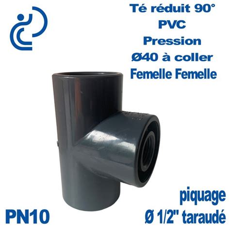 Culotte réduite 90 PVC Pression Ø40 à coller x 1 2 Taraudé PN10