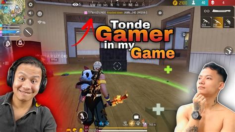 Tonde Gamer In My Game Tonde Prank On Me Free Fire Gameplay Full Mape