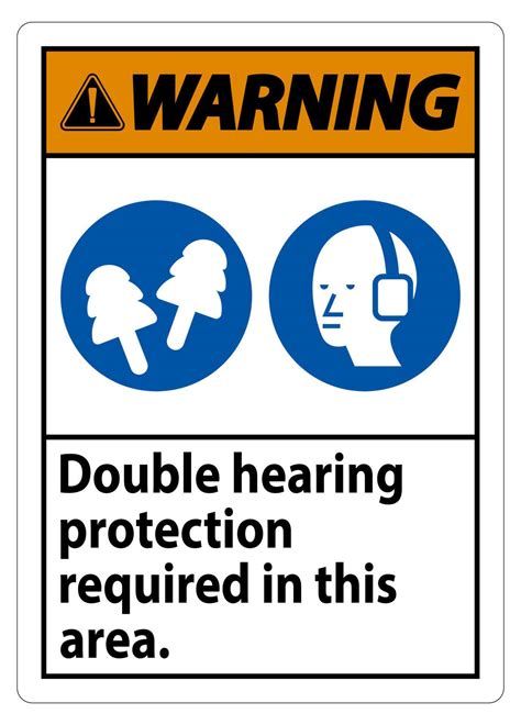 Warning Sign Double Hearing Protection Required In This Area With Ear