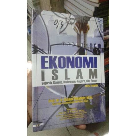 Jual Ekonomi Islam Sejarah Konsep Instrumen Negara Dan Pasar Edisi