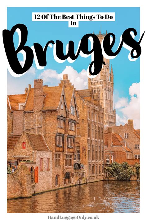 12 Of The Best Things To Do In Bruges Belgium Hand Luggage Only