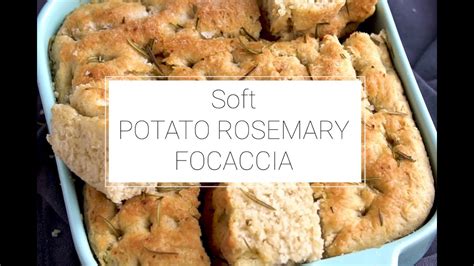 Soft Potato Rosemary Focaccia Bread Youtube