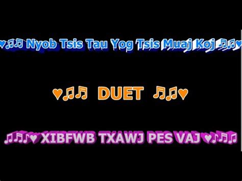 Nyob Tsis Tau Yog Tsis Muaj Koj Karaoke Duet By Xf Txawj Pes Vaj Hd