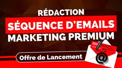 Je Vais R Diger Votre Campagne D Emails Marketing Ultra Persuasive Avec