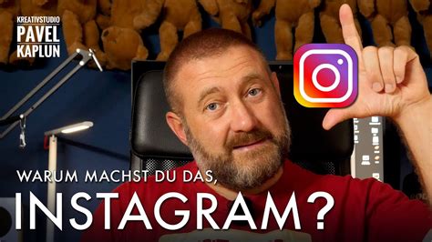 Warum Machst Du Das Instagram YouTube