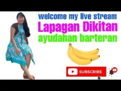 Welcome All Barteran Lapagan Dikitan Ayudahan YouTube