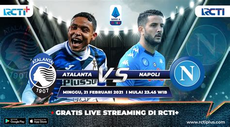 Live Streaming Atalanta Vs Napoli Bisa Disaksikan Di RCTI Okezone Bola