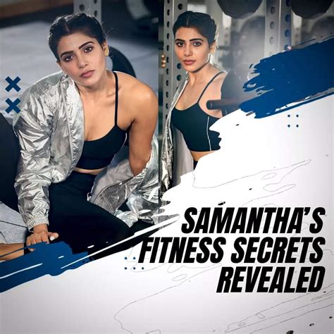 Samanthas Fitness Secrets Revealed