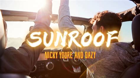 Sunroof Lyrics Nicky Youre And Dazy Youtube