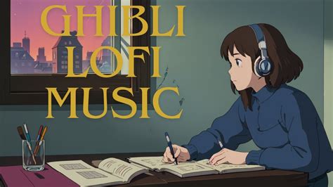 Lofi Ghibli Hiphop Lofi Music Hour