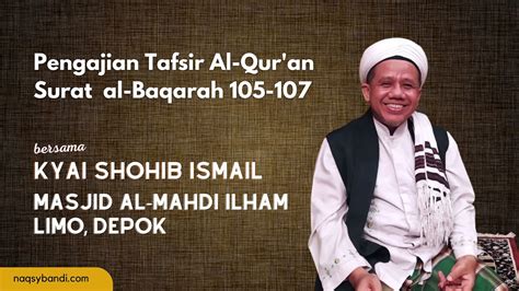 Pengajian Tafsir Qur An Bersama Kyai Shohib Ismail Masjid Al Mahdi