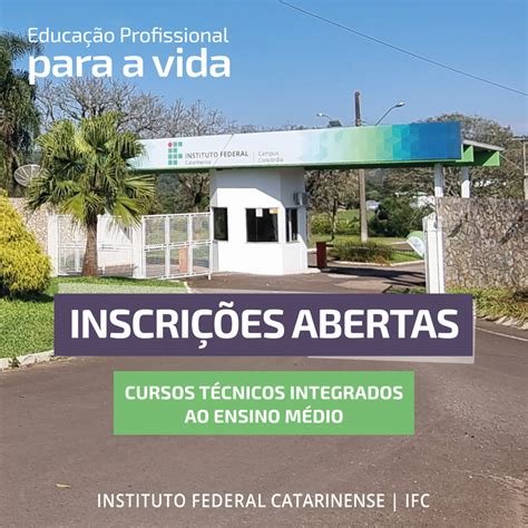 Ifc Inicia Processo Seletivo Para Cursos T Cnicos Integrados Ao