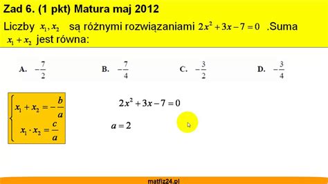 Matura Z Matematyki Maj 2012 Zad 6 Wzory Viete A Matfiz24 Pl