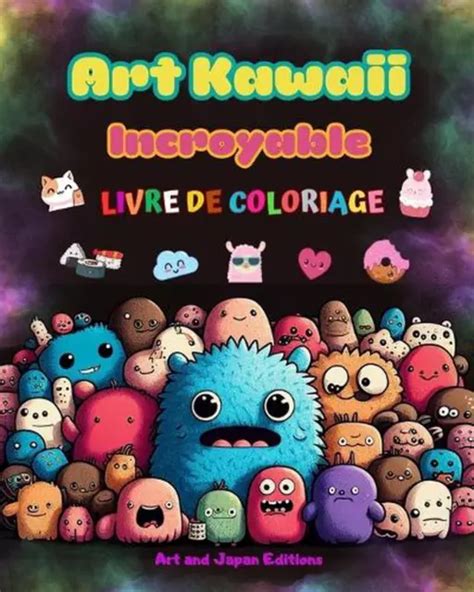 ART KAWAII INCROYABLE Livre De Coloriage Dessins Kawaii Adorables