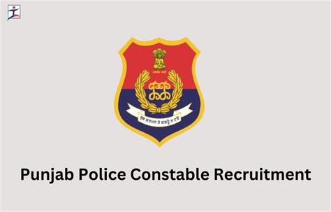 Punjab Police Constable Recruitment 2024 Exam Date Pattern 1746 Vacancy