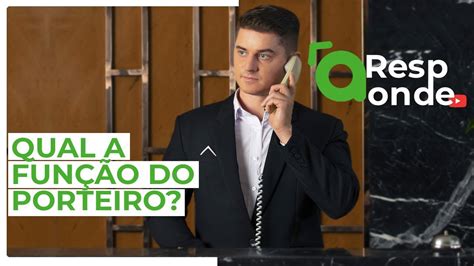 Quais as funções do porteiro de condomínio? - YouTube