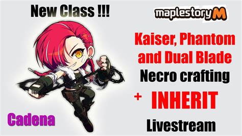 Maplestory M New Class Cadena Maple TV Necro And Inherit Crafting