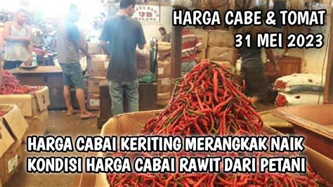 Harga Cabai Hari Ini Mei Info Harga Cabe Rawit Hari Ini Di