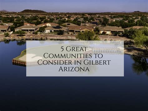 5 Great Neighborhoods To Consider In Gilbert Arizona