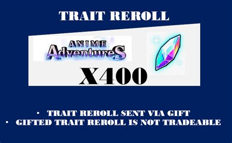 Anime Adventure Trait Reroll 400