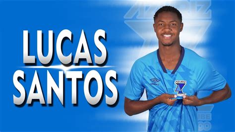 LUCAS SANTOS WINGER AZURIZ Skills Goals Assists Melhores