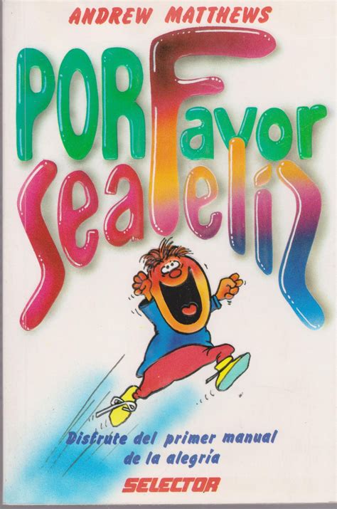 Por Favor Sea Feliz