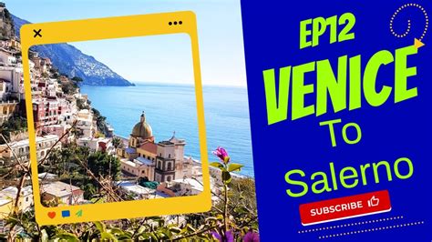 EU Interrail Trip Ep12 Venice To Salerno In 4K JUST A FEW HOURS TO