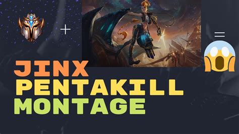 Jinx Pentakill High Elo Montage YouTube