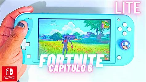 Asi Es El NUEVO Capitulo 6 Fortnite Nintendo Switch Lite Vale La Pena