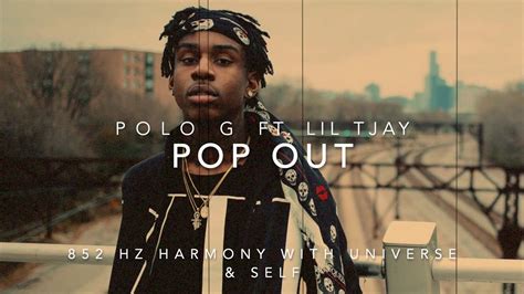 Polo G Pop Out Ft Lil Tjay 852 Hz Harmony With Universe And Self