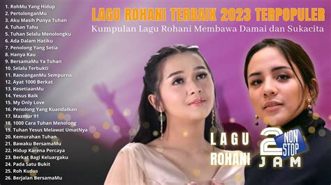 Kumpulan Lagu Rohani Jam Nonstop Membawa Damai Sukacita Lagu